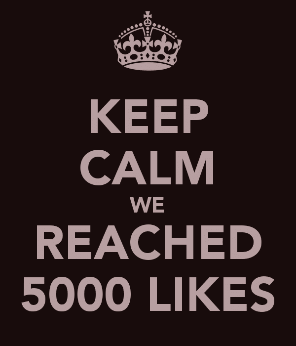 Keep calm - we reached 5000 likes